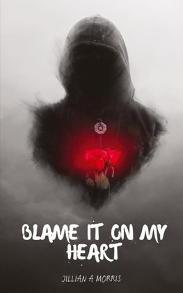 Blame It on My Heart