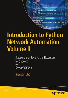 Introduction to Python Network Automation Volume II