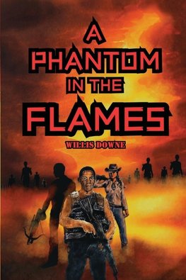 A Phantom In The Flames