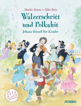 Walzerschritt und Polkahit - Johann Strauß für Kinder