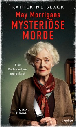 May Morrigans mysteriöse Morde