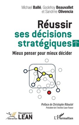 Réussir ses décisions stratégiques