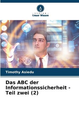 Das ABC der Informationssicherheit - Teil zwei (2)