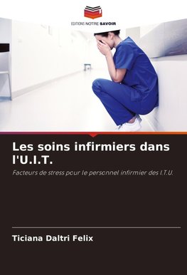 Les soins infirmiers dans l'U.I.T.