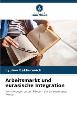 Arbeitsmarkt und eurasische Integration
