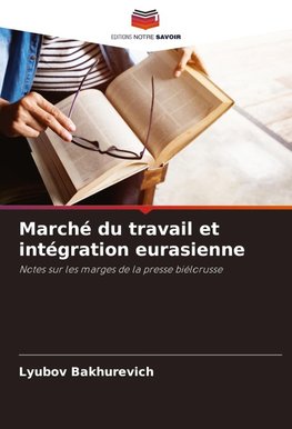 Marché du travail et intégration eurasienne