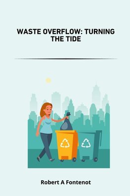 Waste Overflow: Turning the Tide