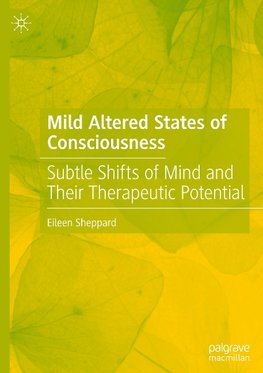 Mild Altered States of Consciousness