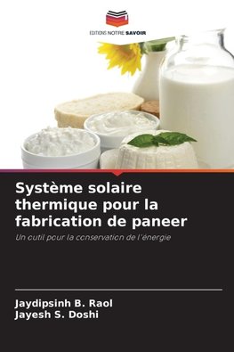 Système solaire thermique pour la fabrication de paneer