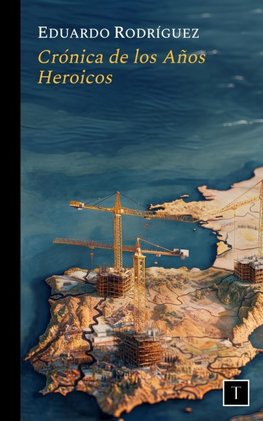 Crónica de los Años Heroicos