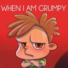 When I Am Grumpy