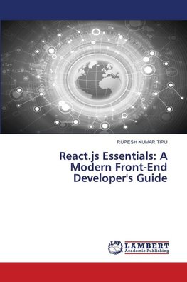 React.js Essentials: A Modern Front-End Developer's Guide