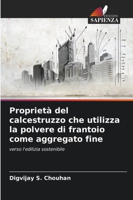 Proprietà del calcestruzzo che utilizza la polvere di frantoio come aggregato fine