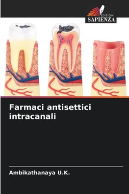 Farmaci antisettici intracanali