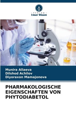 PHARMAKOLOGISCHE EIGENSCHAFTEN VON PHYTODIABETOL