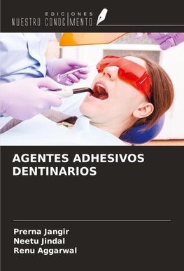 AGENTES ADHESIVOS DENTINARIOS