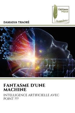 FANTASME D'UNE MACHINE