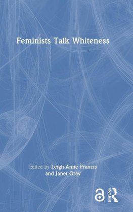 Feminists Talk Whiteness