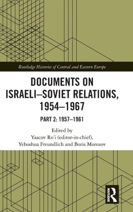 Documents on Israeli-Soviet Relations, 1954-1967