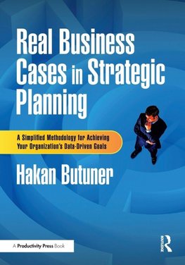 Real Business Cases in Strategic Planning