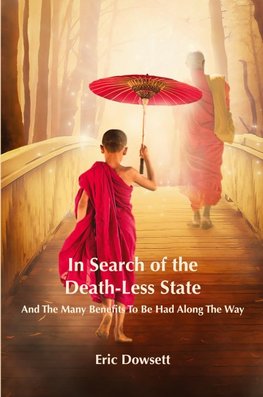 In Search of the Death-Less State
