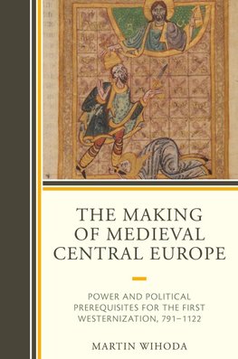Making of Medieval Central Europe