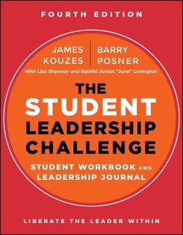 The Student Leadership Challenge: Student Workbook and Leadership Journal, 4th Edition