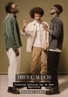 Tres Gallos