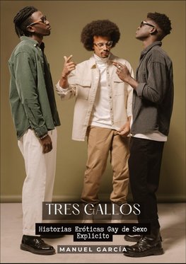 Tres Gallos