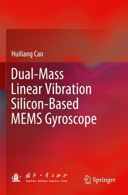 Dual-Mass Linear Vibration Silicon-Based MEMS Gyroscope