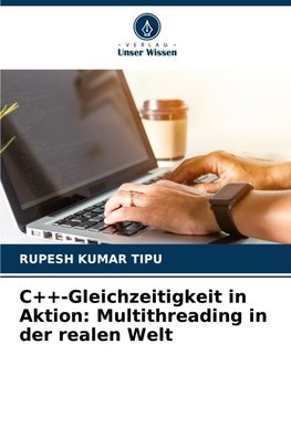 C++-Gleichzeitigkeit in Aktion: Multithreading in der realen Welt