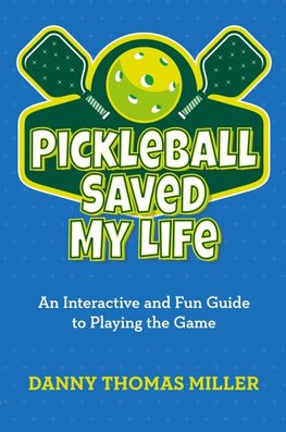 Pickleball Saved My Life
