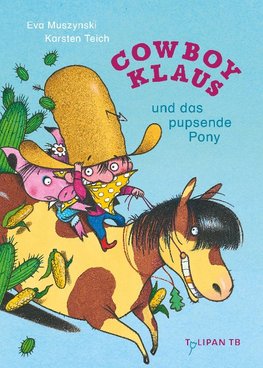 Cowboy Klaus und das pupsende Pony