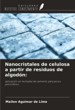 Nanocristales de celulosa a partir de residuos de algodón: