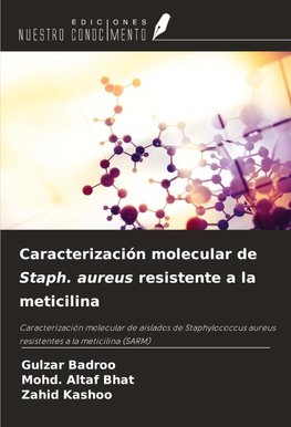 Caracterización molecular de Staph. aureus resistente a la meticilina