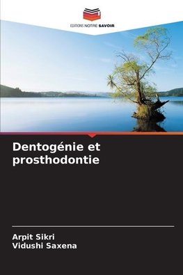 Dentogénie et prosthodontie