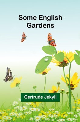 Some English Gardens