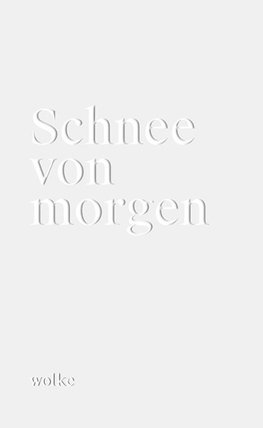 Schnee von morgen