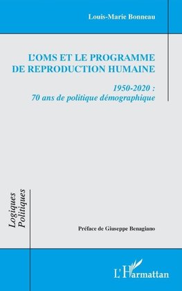 L'OMS et le Programme de reproduction humaine
