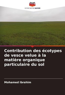 Contribution des écotypes de vesce velue à la matière organique particulaire du sol