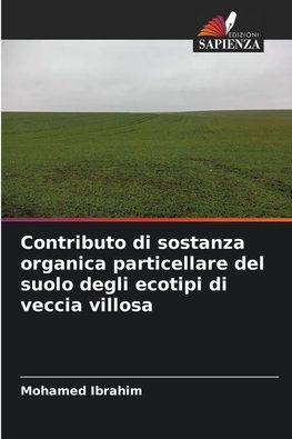 Contributo di sostanza organica particellare del suolo degli ecotipi di veccia villosa