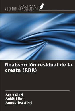 Reabsorción residual de la cresta (RRR)