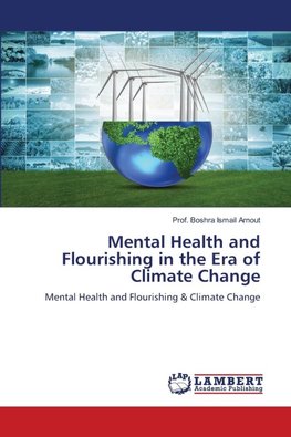 Mental Health and Flourishing in the Era of Climate Change