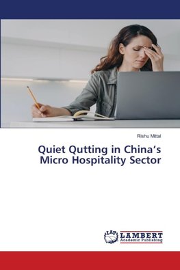 Quiet Qutting in China's Micro Hospitality Sector