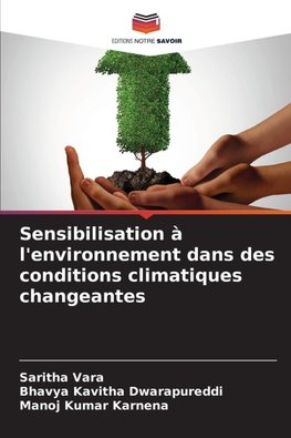 Sensibilisation à l'environnement dans des conditions climatiques changeantes