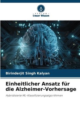 Einheitlicher Ansatz für die Alzheimer-Vorhersage