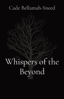 Whispers of the Beyond