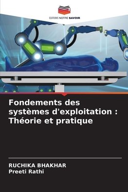Fondements des systèmes d'exploitation : Théorie et pratique