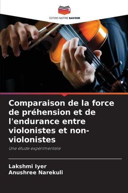 Comparaison de la force de préhension et de l'endurance entre violonistes et non-violonistes