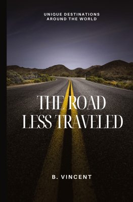 The Road Less Traveled